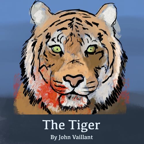 33. The Tiger - John Vaillant