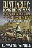 candice earley nolan obituary  Clint Earley: Long Ridin’ Man: Gunfight In California: A Western Adventure (A Clint Earley Western)