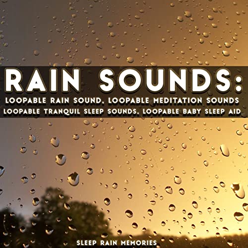 Amazon MusicでSleep Rain MemoriesのRain Sounds: Loopable Rain Sound ...