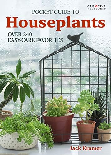 Pocket Guide to Houseplants: Over 240 Easy-Care Favorites (Creative Homeowner) Complete Plant Guide with Over 300 Photos and Illustrations in a Handy 5 x 7 Size to Help You Choose Plants at the Store