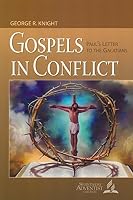 Galations: Gospel in Conflict 0816361959 Book Cover