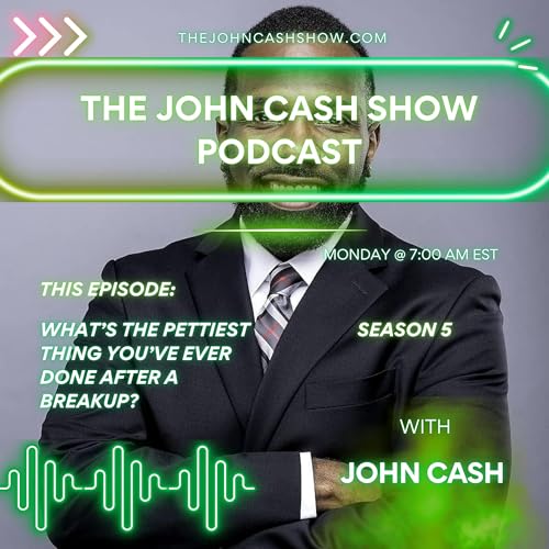 What's The Pettiest Thing You've Ever Done After A Breakup? (Season 5, Ep. 10)