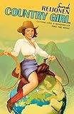 Country Girl: Letting Love and Wanderlust Take the Reins
