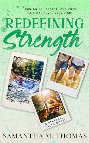 Redefining Strength (Bluebell Falls Book 4)