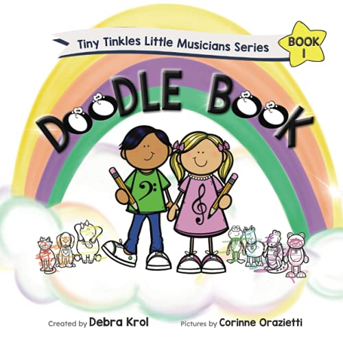 Tiny Tinkles Little Musicians Doodle Book 1 (Tiny Tinkles Little Musicians Series) Tiny Tinkles Little Musicians Doodle Book 1 (Tiny Tinkles Little Musicians Series)