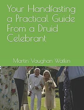 Paperback Your Handfasting a Practical Guide From a Druid Celebrant Book