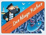 Der kluge Fischer - Heinrich Böll, Émile Bravo 