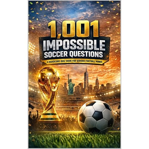 1001 Impossible Soccer Questions Audiolibro Por Evervian Editorial arte de portada