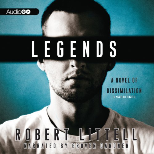 Legends: A Novel of Dissimilation