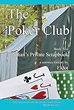 The Poker Club: Julian's Private Scrapbook Book 2
