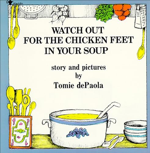 Watch Out for the Chicken Feet in Your Soup