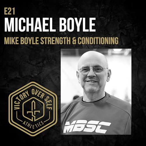 E21 || Mike Boyle, Mike Boyle Strength and Conditioning