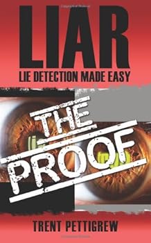Paperback LIAR - Lie Detection Made Easy "The Proof" Extended Edition Book