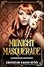 Midnight Masquerade: A Masquerade Anthology
