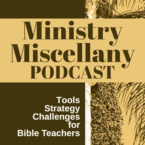Ministry Miscellany, tools, strategy, challenges for Bible teachers Titelbild