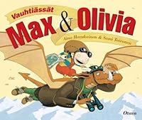 Vauhtiässät Max ja Olivia 9511147838 Book Cover