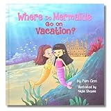 Where Do Mermaids Go On Vacation