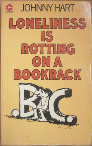 Loneliness Is Rotting on a Bookrack (Coronet Bo... 0340234733 Book Cover