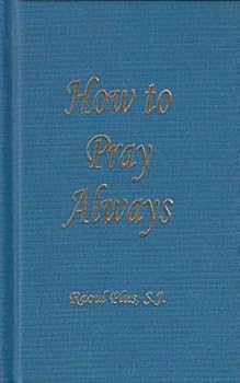 How to Pray Always