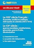  Histoire contemporaine – Le XIXe siècle français : économie, société et politique, métropoles et colonies (1815-1914) • Le XXe siècle : guerres ... Les clés pour réussir le CAPES
