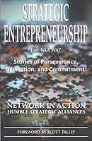 Strategic Entrepreneurship: The NIA Way: Stories of Perseverance, Dedication, and Commitment! 0578759500 Book Cover