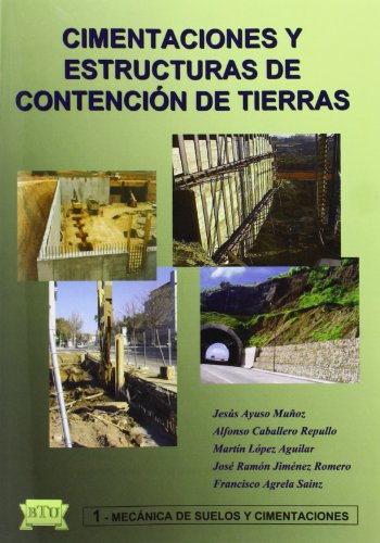 Cimentaciones y Estructuras de Contencion de Tierras