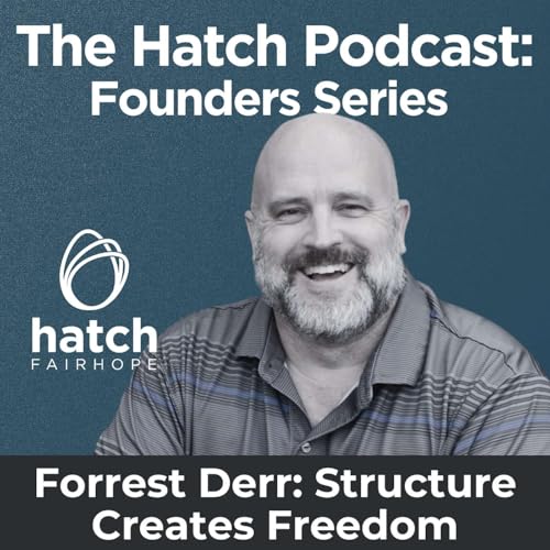 Structure Creates Freedom: Forrest Derr on EOS, Accountability, and Scaling Together | Founders Series