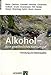 Produktbild Alkohol  Kein gewöhnliches Konsumgut: Forschung und Alkoholpolitik