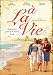 A La Vie (To Life)
