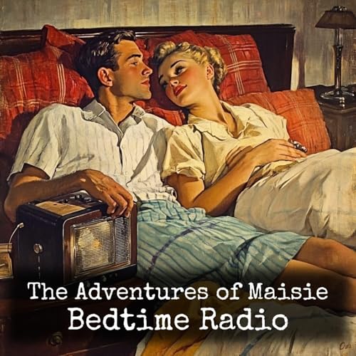 The Adventures of Maisie - Bedtime Radio cover art