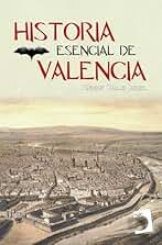 Historia esencial de Valencia (Llibres Acadèmics)