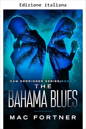 Blues alle Bahamas (Cam Derringer Vol. 7) (Italian Edition)