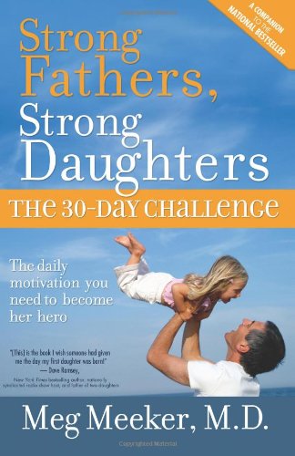 Strong Fathers, Strong Daughters Strong Fathers, Strong Daughters