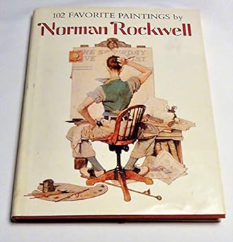 Hardcover 102 FAVORITE PAINTINGS BY NORMAN ROCKWELL. Book