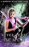 daughters of eve lois duncan  Never Tempt a Demon (A Daughter of Eve, Band 3)