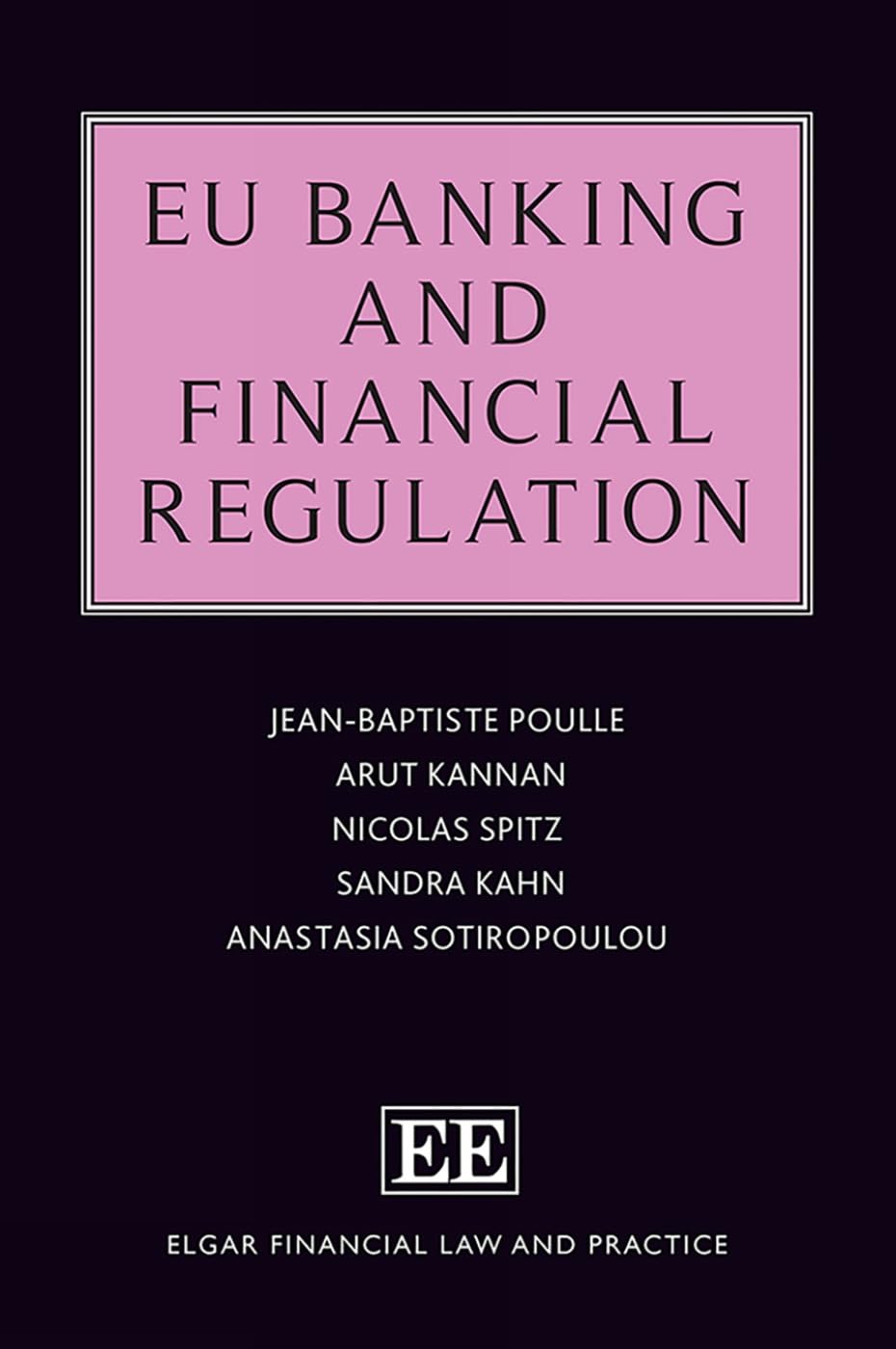 EU Banking and Financial Regulation (Elgar Financial Law and Practice series)