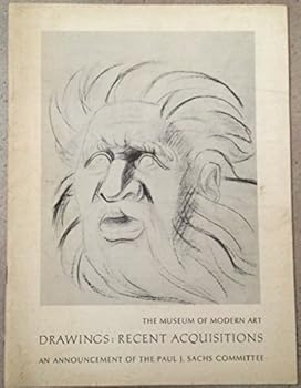 Drawings: Recent Acquisitions: An Announcement of the Paul J. Sachs Committee