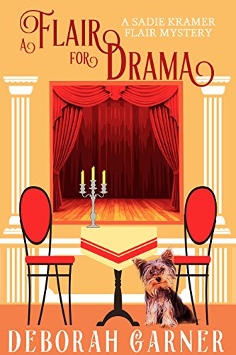 A Flair for Drama (The Sadie Kramer Flair Series Book 2)