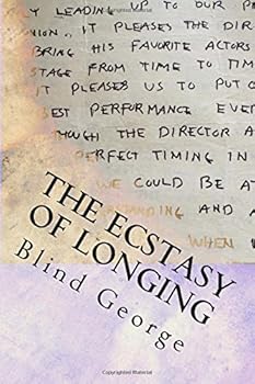 Paperback The Ecstasy of Longing Book