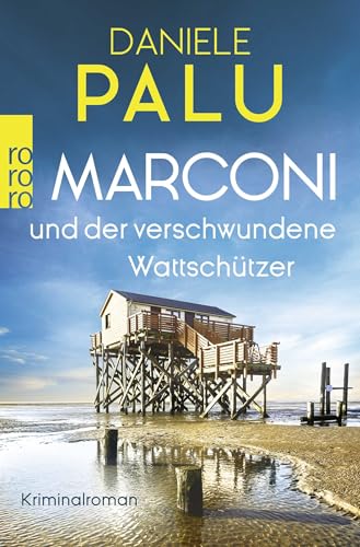 Marconi und der verschwundene Wattschützer (Ein Italiener ermittelt an der Nordsee, Band 2)