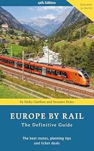 Europe by Rail: The Definitive Guide (19th edition)