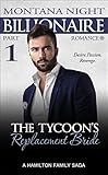 The Tycoon's Replacement Bride - Part 1 (Billionaire Romance:The Tycoon's Replacement Bride)