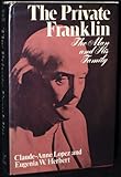 The Private Franklin: The Man and His Family