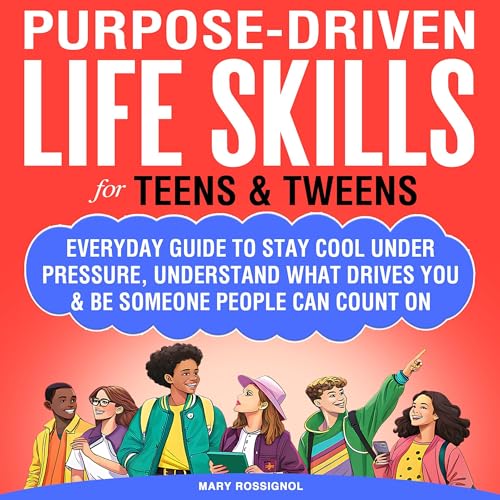 『Purpose-Driven Life Skills for Teens & Tweens』のカバーアート