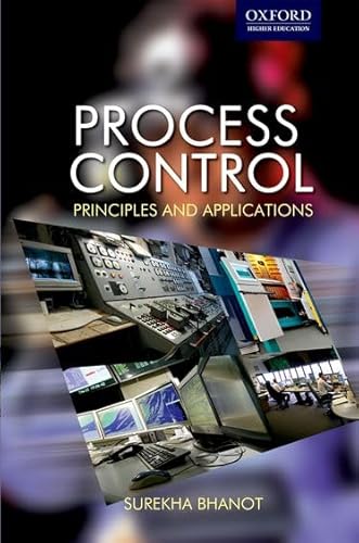 PROCESS CONTROL: PRINCIPLES AND APPLICATIONS
