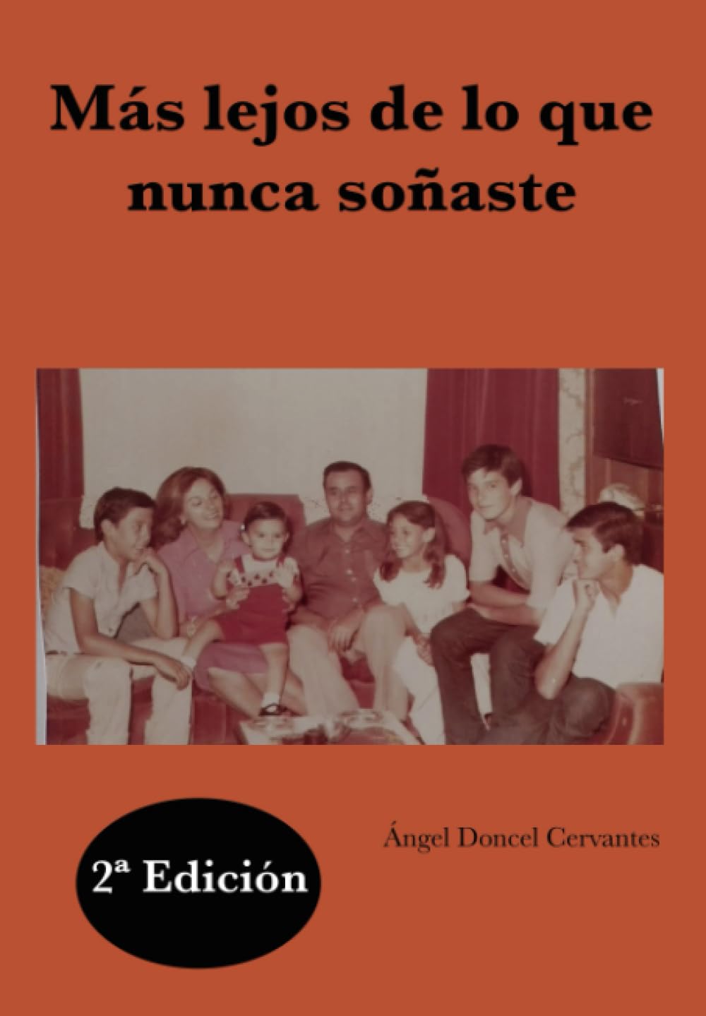 Más lejos de lo que nunca soñaste