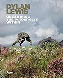 Dylan Lewis: Unearthing the Wilderness Within