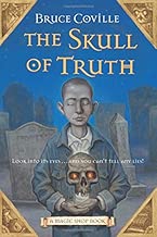 The Skull of Truth: A Magic Shop Book (4) - coolthings.us