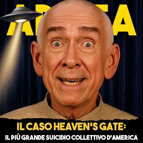 Il Caso Heaven's Gate: il pi&ugrave; grande Sui***io Collettivo d'America - Ep. 34