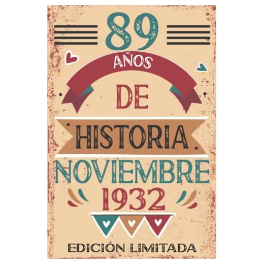 89 Años De Historia Noviembre 1932: 89 años. Libro de visitas, cuaderno, 110 páginas de felicitaciones, idea de regalo, regalo Para la esposa, novia, mujer, La madre